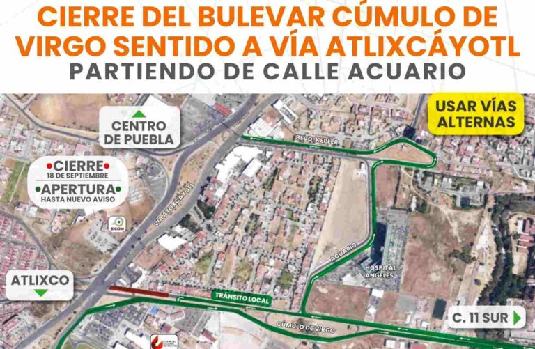 Por trabajos de construcción, habrá cierre vial sobre Cúmulo de Virgo, entre calle Acuario y Vía Atlixcáyotl