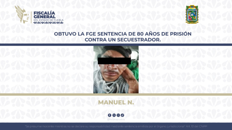 Obtuvo la FGE sentencia de 80 años de prisión contra un secuestrador